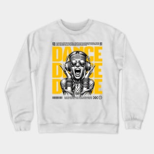 Dance, Dance, Dance Crewneck Sweatshirt